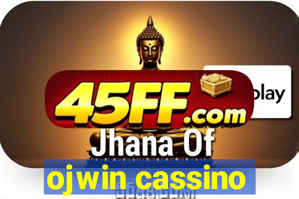 ojwin cassino